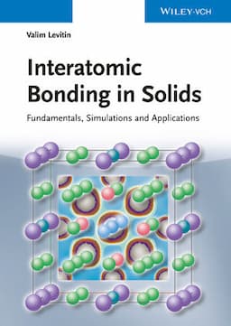 Interatomic Bonding in Solids: Fundamentals, Simulation, and Applications