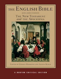 The English Bible, King James Version: The New Testament and the Apocrypha, Norton Critical Edition