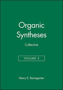 Organic Syntheses, Collective Volume 5