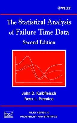 The Statistical Analysis of Failure Time Data, 2nd Edition