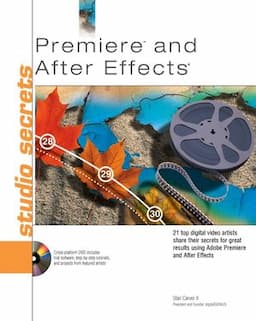 Premiere and After Effects Studio Secrets