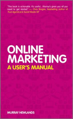 Online Marketing: A User's Manual