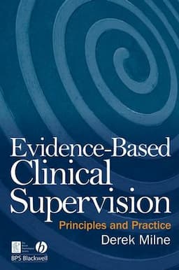 Evidence-Based Clinical Supervision: Principles and Practice