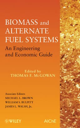 Biomass and Alternate Fuel Systems: An Engineering and Economic Guide