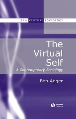 The Virtual Self: A Contemporary Sociology