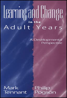 Learning and Change in the Adult Years: A Developmental Perspective