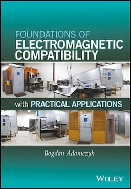 Foundations of Electromagnetic Compatibility: with Practical Applications