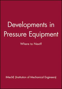 Developments in Pressure Equipment: Where to Next?