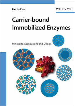 Carrier-bound Immobilized Enzymes: Principles, Application and Design