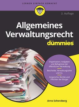 Allgemeines Verwaltungsrecht f&uuml;r Dummies, 2. Auflage