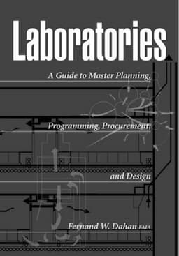 Laboratories: A Guide to Master Planning, Programming, Procurement, and Design