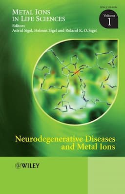 Neurodegenerative Diseases and Metal Ions, Volume 1