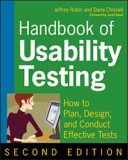 Handbook of Usability Testing: How to Plan, Design, and Conduct Effective Tests, 2nd Edition