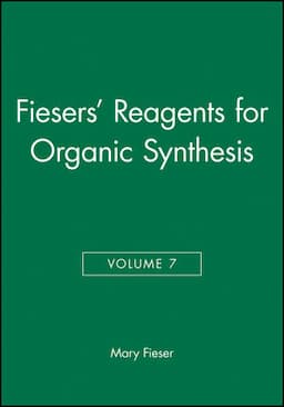 Fiesers' Reagents for Organic Synthesis, Volume 7