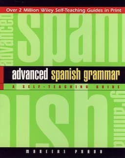 Advanced Spanish Grammar: A Self-Teaching Guide, 2nd Edition