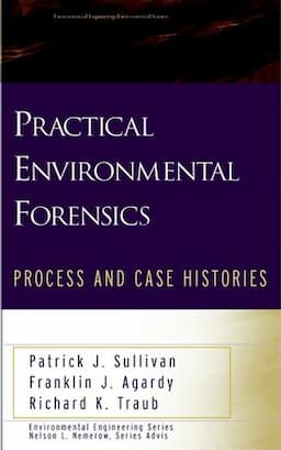 Practical Environmental Forensics: Process and Case Histories