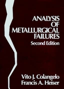 Analysis of Metallurgical Failures, 2nd Edition