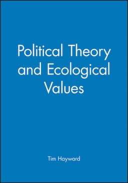 Political Theory and Ecological Values