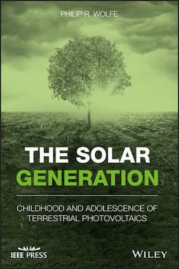 The Solar Generation: Childhood and Adolescence of Terrestrial Photovoltaics