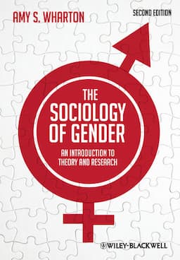 The Sociology of Gender: An Introduction to Theory and Research, 2nd Edition