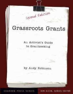 Grassroots Grants: An Activist's Guide to Grantseeking, 2nd Edition