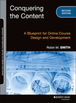 Conquering the Content: A Blueprint for Online Course Design and Development, 2nd Edition