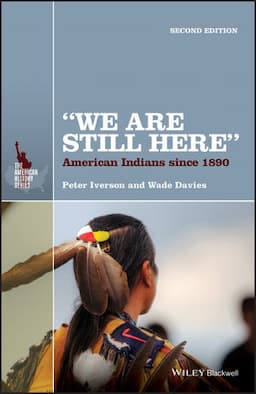 "We Are Still Here": American Indians Since 1890, 2nd Edition