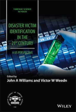 Disaster Victim Identification in the 21st Century: A US Perspective