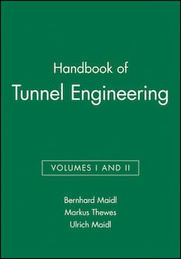 Handbook of Tunnel Engineering, Volumes I and II