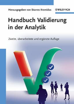 Handbuch Validierung in der Analytik, 2. Auflage