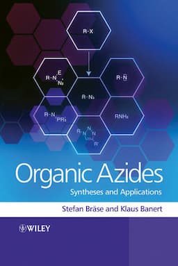 Organic Azides: Syntheses and Applications