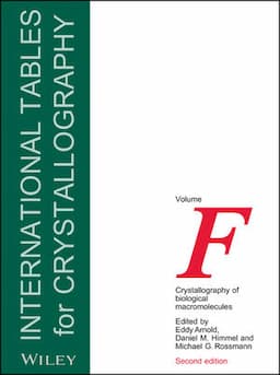 International Tables for Crystallography, Volume F, 2nd Edition, Crystallography of Biological Macromolecules