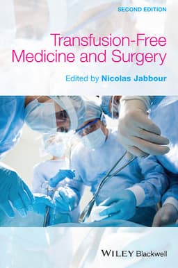 Transfusion-Free Medicine and Surgery, 2nd Edition