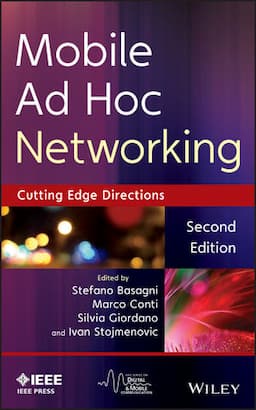 Mobile Ad Hoc Networking: Cutting Edge Directions, 2nd Edition