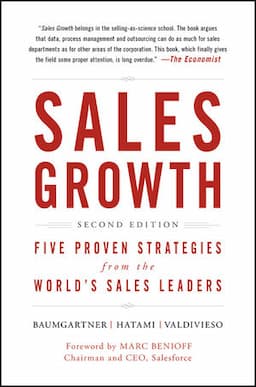 Sales Growth: Five Proven Strategies from the World's Sales Leaders, 2nd Edition