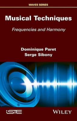 Musical Techniques: Frequencies and Harmony