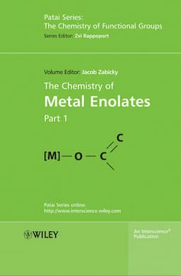 The Chemistry of Metal Enolates, 2 Volume Set