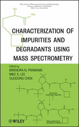 Characterization of Impurities and Degradants Using Mass Spectrometry