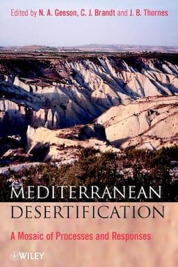 Mediterranean Desertification: A Mosaic of Processes and Responses