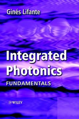 Integrated Photonics: Fundamentals