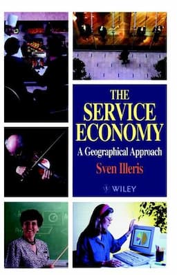 The Service Economy: A Geographical Approach