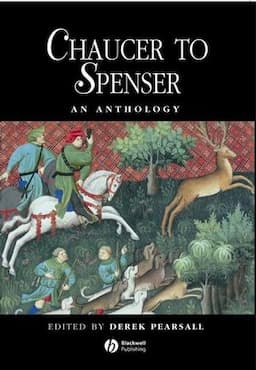 Chaucer to Spenser: An Anthology