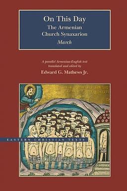 On This Day: The Armenian Church Synaxarion - March, New edition