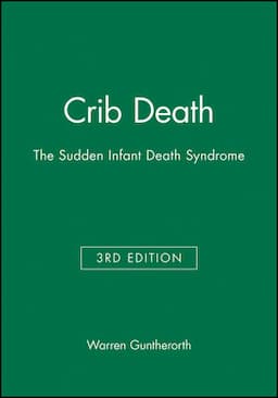 Crib Death: The Sudden Infant Death Syndrome, 3rd Edition