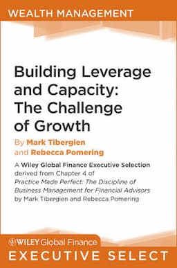 Building Leverage and Capacity: The Challenge of Growth