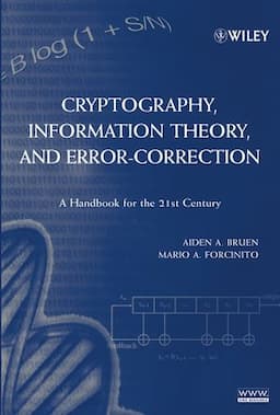 Cryptography, Information Theory, and Error-Correction: A Handbook for the 21st Century