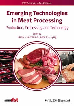 Emerging Technologies in Meat Processing: Production, Processing and Technology