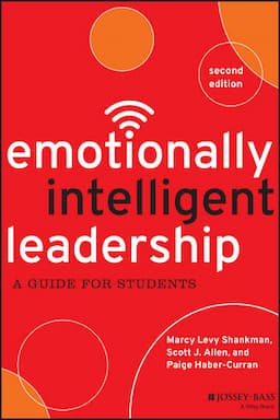 Emotionally Intelligent Leadership: A Guide for Students, 2nd Edition