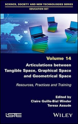 Articulations Between Tangible Space, Graphical Space and Geometrical Space: Resources, Practices and Training