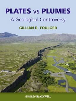 Plates vs Plumes: A Geological Controversy